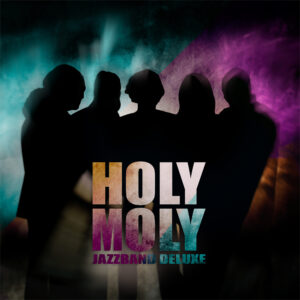 Holy Moly Cover Jazzband 2020 sRGB low
